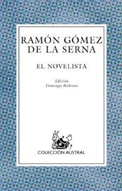 El novelista | 9788467016994 | Gómez de la Serna, Ramón | Librería Castillón - Comprar libros online Aragón, Barbastro