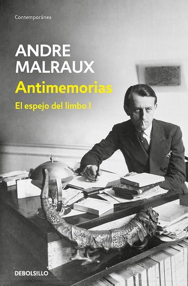 Antimemorias (El espejo del limbo I) | 9788466359832 | Malraux, André | Librería Castillón - Comprar libros online Aragón, Barbastro