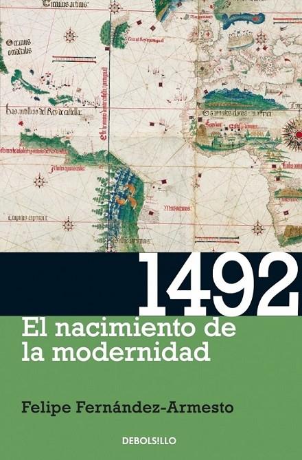 1492 : EL NACIMIENTO DE LA MODERNIDAD | 9788499088822 | FERNANDEZ-ARMESTO, FELIPE | Librería Castillón - Comprar libros online Aragón, Barbastro