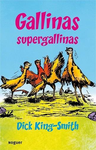 GALLINAS SUPERGALLINAS | 9788427901216 | KING SMITH, DICK | Librería Castillón - Comprar libros online Aragón, Barbastro