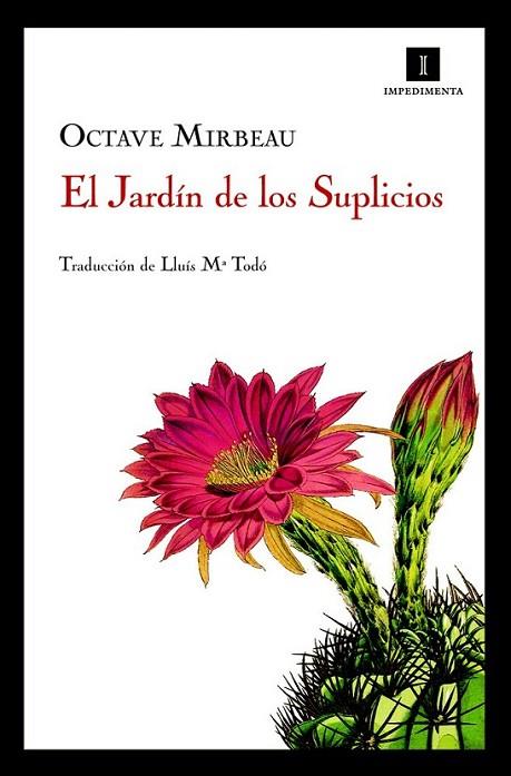 JARDÍN DE LOS SUPLICIOS, EL | 9788493760113 | MIRBEAU, OCTAVE | Librería Castillón - Comprar libros online Aragón, Barbastro