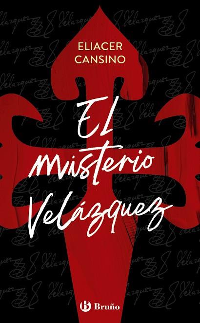El misterio Velázquez | 9788469668061 | Cansino, Eliacer | Librería Castillón - Comprar libros online Aragón, Barbastro