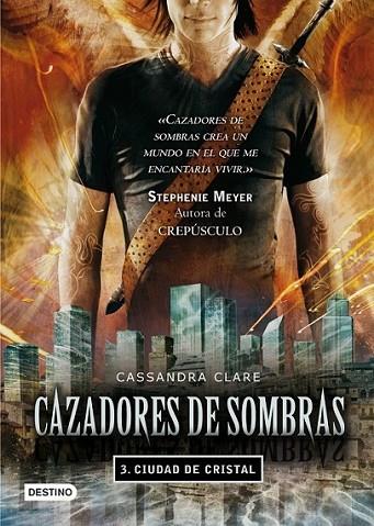 CAZADORES DE SOMBRAS 3 : CIUDAD DE CRISTAL | 9788408089766 | CLARE, CASSANDRA | Librería Castillón - Comprar libros online Aragón, Barbastro