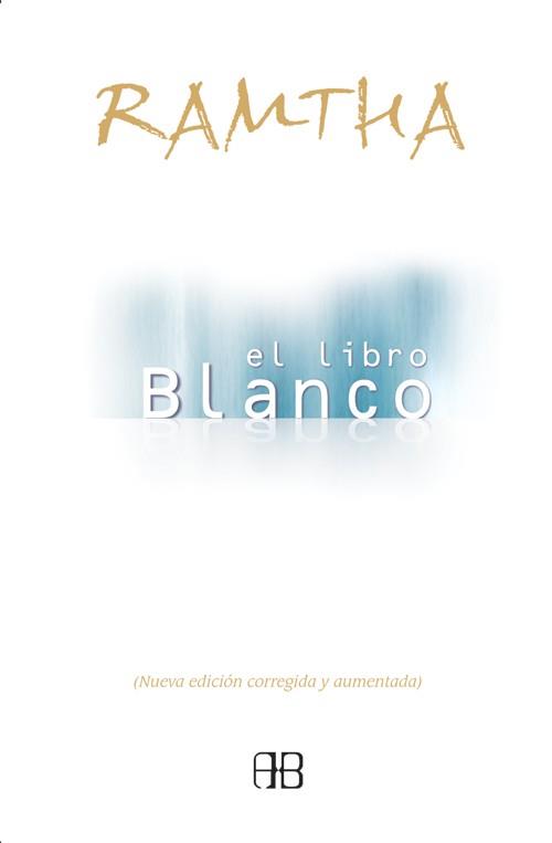LIBRO BLANCO, EL | 9788489897854 | RAMTHA | Librería Castillón - Comprar libros online Aragón, Barbastro