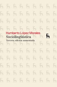 SOCIOLINGUISTICA | 9788424936280 | LOPEZ MORALES, HUMBERTO | Librería Castillón - Comprar libros online Aragón, Barbastro