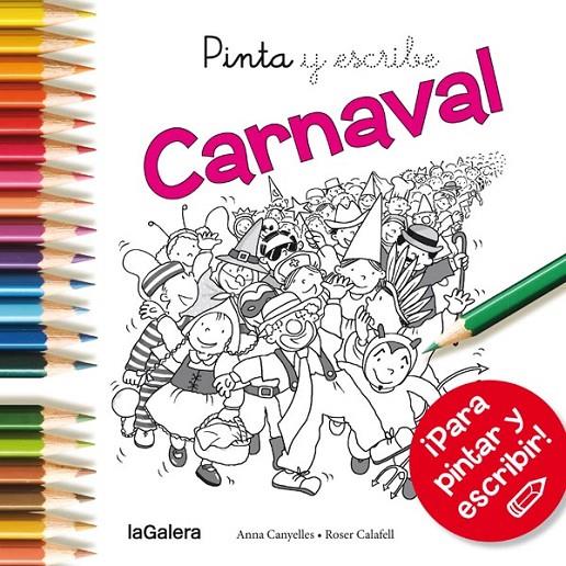 Pinta y escribe Carnaval | 9788424654672 | Canyelles Roca, Anna | Librería Castillón - Comprar libros online Aragón, Barbastro