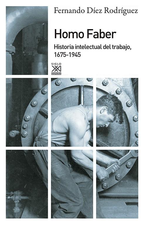 Homo Faber | 9788432316654 | Díez Rodríguez, Fernando | Librería Castillón - Comprar libros online Aragón, Barbastro