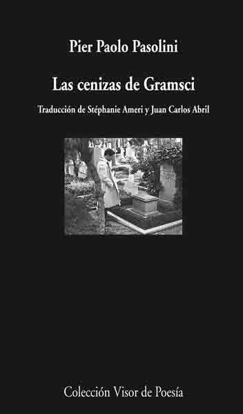 CENIZAS DE GRAMSCI, LAS | 9788498957327 | PASSOLINI, PIER PAOLO | Librería Castillón - Comprar libros online Aragón, Barbastro
