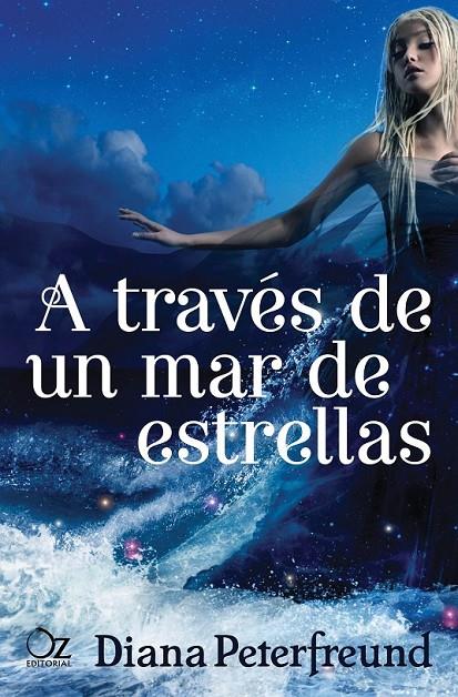 A través de un mar de estrellas | 9788416224166 | Peterfreund, Diana | Librería Castillón - Comprar libros online Aragón, Barbastro