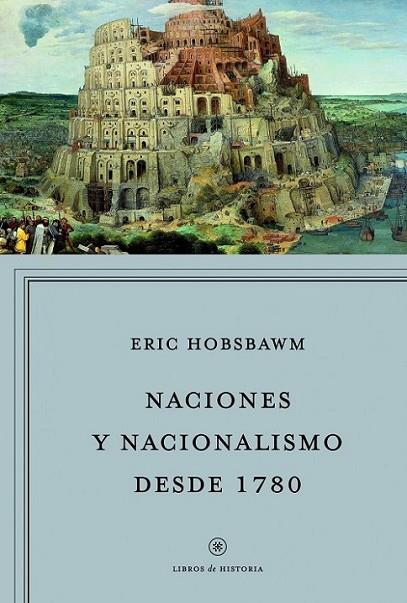 Naciones y nacionalismo desde 1780 | 9788498925029 | Hobsbawm, Eric | Librería Castillón - Comprar libros online Aragón, Barbastro