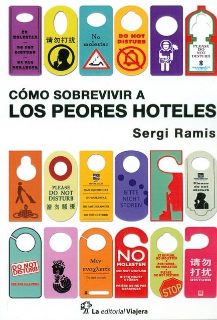Como sobrevivir a los peores hoteles | 9788494240072 | Ramis, Sergi | Librería Castillón - Comprar libros online Aragón, Barbastro