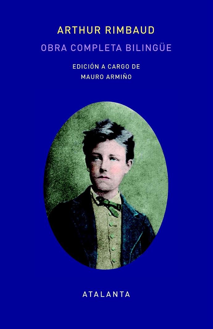Obra completa de Arthut Rimbaud - Edición bilingüe | 9788494523106 | Librería Castillón - Comprar libros online Aragón, Barbastro