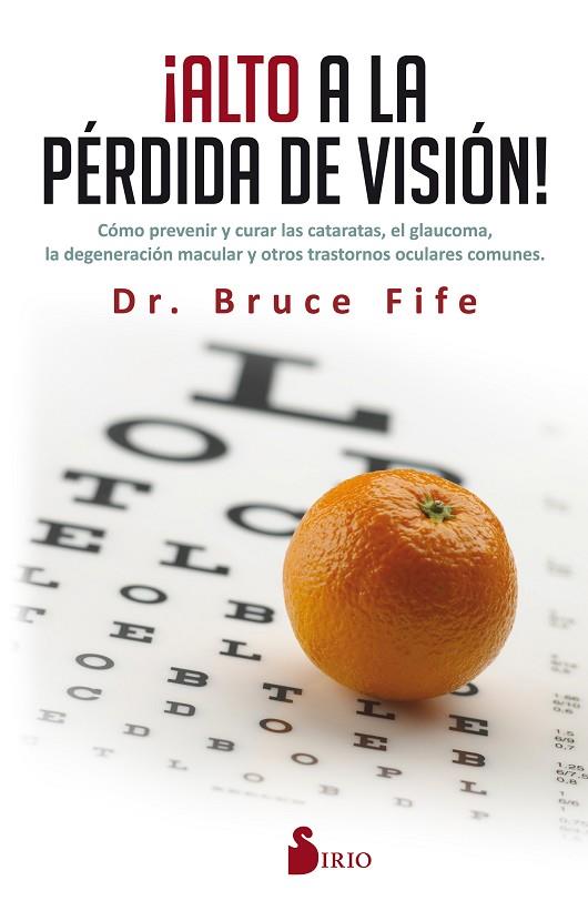 ALTO A LA PERDIDA DE VISION! | 9788416579808 | FIFE, DR.BRUCE | Librería Castillón - Comprar libros online Aragón, Barbastro