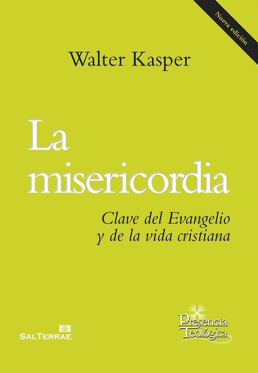 La misericordia | 9788429325072 | Kasper, Walter | Librería Castillón - Comprar libros online Aragón, Barbastro