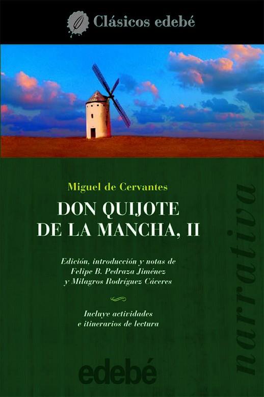 DON QUIJOTE DE LA MANCHA  II (Narrativa) | 9788423670345 | MIGUEL DE CERVANTES SAAVEDRA EDEBE (OBRA COLECTIVA) | Librería Castillón - Comprar libros online Aragón, Barbastro