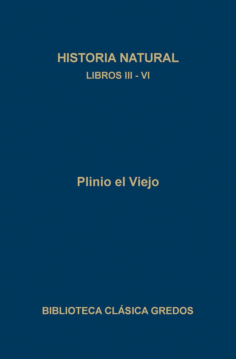 HISTORIA NATURAL LIBROS III-VI (PLINIO EL VIEJO) | 9788424919016 | PLINIO EL VIEJO | Librería Castillón - Comprar libros online Aragón, Barbastro