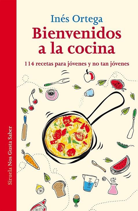 Bienvenidos a la cocina | 9788416208203 | Ortega, Inés | Librería Castillón - Comprar libros online Aragón, Barbastro