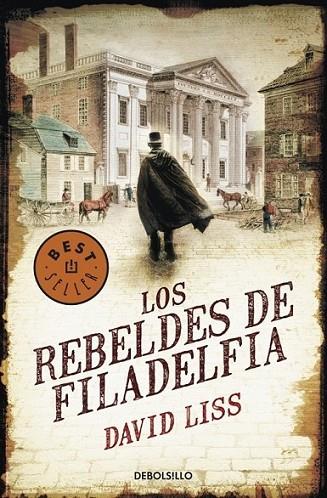 REBELDES DE FILADELFIA, LOS | 9788499087818 | LISS, DAVID | Librería Castillón - Comprar libros online Aragón, Barbastro