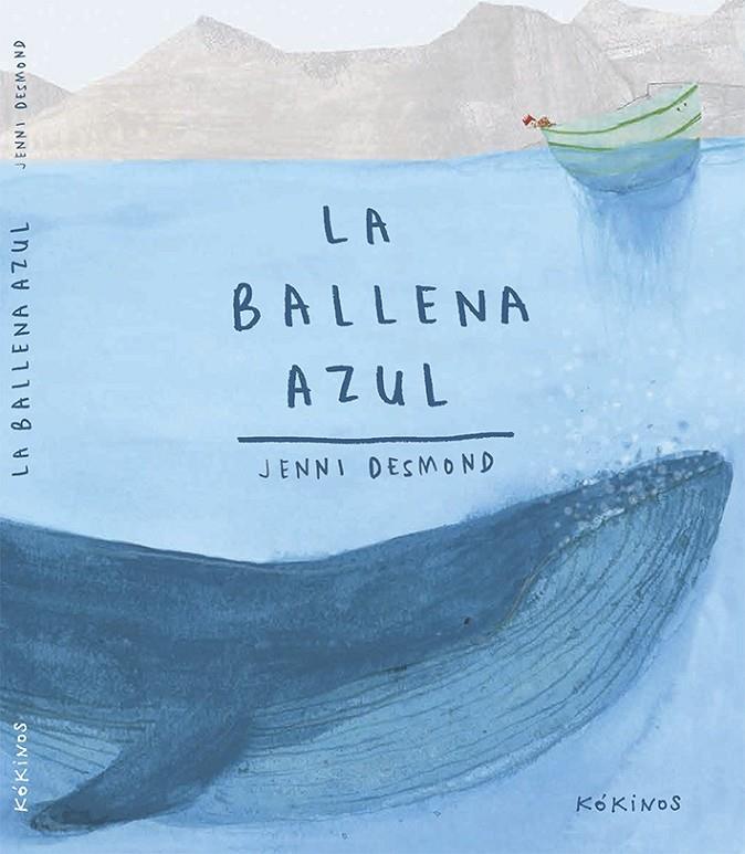La ballena azul | 9788416126408 | Desmond, Jenni | Librería Castillón - Comprar libros online Aragón, Barbastro