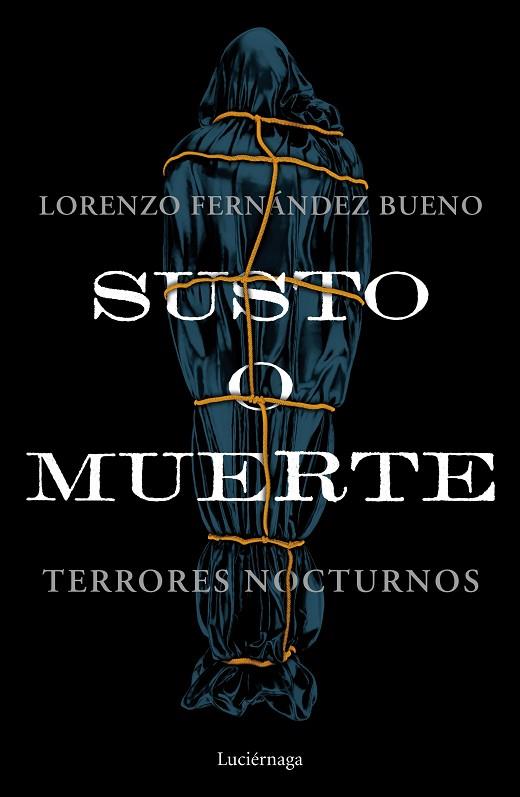Susto o muerte | 9788418015953 | Fernández Bueno, Lorenzo | Librería Castillón - Comprar libros online Aragón, Barbastro