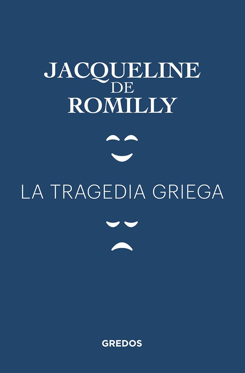 La tragedia griega | 9788424938468 | DE ROMILLY, JACQUELINE | Librería Castillón - Comprar libros online Aragón, Barbastro