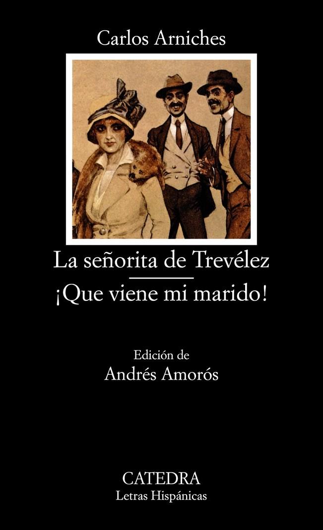 SEÑORITA DE TREVELEZ, LA | 9788437613864 | ARNICHES, CARLOS | Librería Castillón - Comprar libros online Aragón, Barbastro