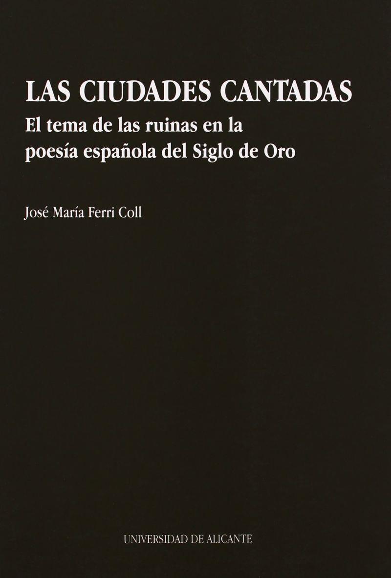 Las ciudades cantadas | 9788479082062 | Ferri Coll, José María | Librería Castillón - Comprar libros online Aragón, Barbastro