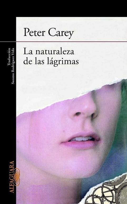 naturaleza de las lágrimas, La | 9788420405506 | Carey, Peter | Librería Castillón - Comprar libros online Aragón, Barbastro