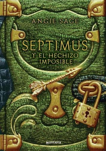 SEPTIMUS Y EL HECHIZO IMPOSIBLE | 9788484413271 | SAGE, ANGIE | Librería Castillón - Comprar libros online Aragón, Barbastro