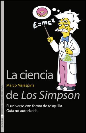 CIENCIA DE LOS SIMPSON, LA | 9788437080192 | MALASPINA, MARCO | Librería Castillón - Comprar libros online Aragón, Barbastro
