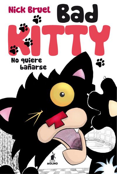 Bad kitty no quiere bañarse | 9788427203266 | BRUEL, NICK | Librería Castillón - Comprar libros online Aragón, Barbastro
