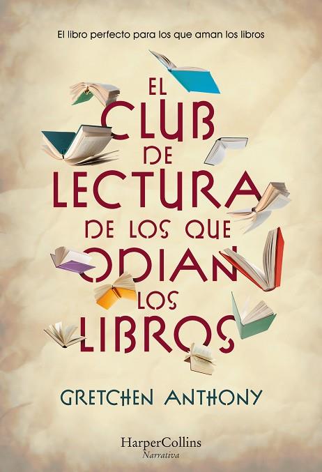 El club de lectura de los que odian los libros | 9788491399759 | Anthony, Gretchen | Librería Castillón - Comprar libros online Aragón, Barbastro