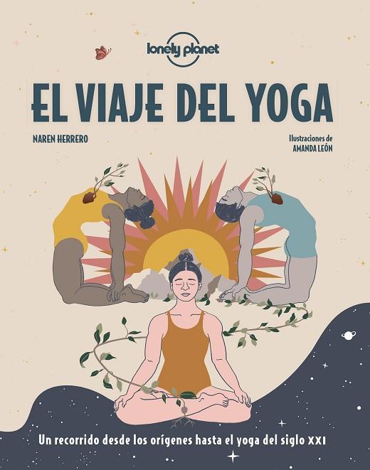 El viaje del yoga | 9788408249665 | Herrero, Naren ; León, Amanda | Librería Castillón - Comprar libros online Aragón, Barbastro