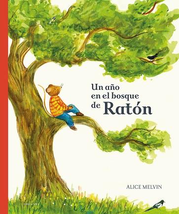 Un año en el bosque de Ratón | 9788414036792 | Snow, William | Librería Castillón - Comprar libros online Aragón, Barbastro
