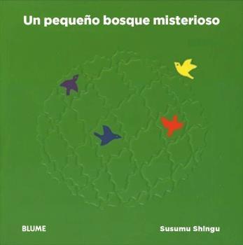 Un pequeño bosque misterioso | 9788416965847 | Shingu, Susumu | Librería Castillón - Comprar libros online Aragón, Barbastro