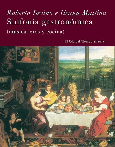 SINFONIA GASTRONOMICA + CD | 9788498412390 | IOVINIO, ROBERTO; MATTION, ILEANA | Librería Castillón - Comprar libros online Aragón, Barbastro