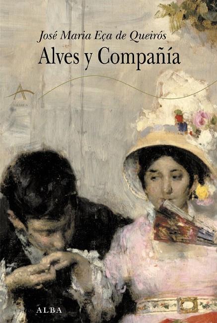 ALVES Y COMPAÑIA | 9788484283416 | EÇA DE QUEIROS, JOSE MARIA | Librería Castillón - Comprar libros online Aragón, Barbastro