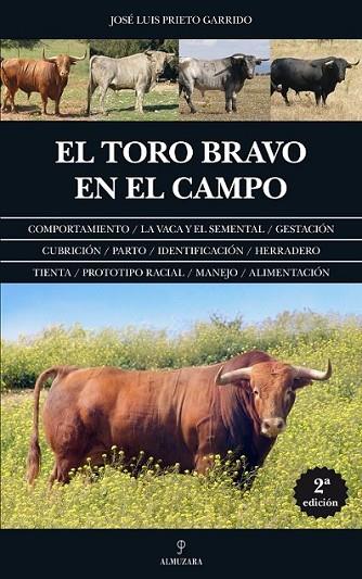 El toro bravo en el campo | 9788416100323 | Prieto Garrido, José Luis | Librería Castillón - Comprar libros online Aragón, Barbastro