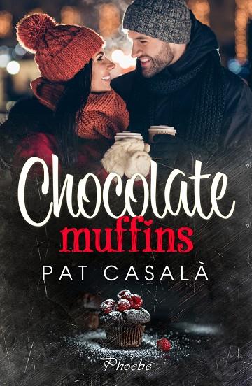 Chocolate muffins | 9788418491702 | Casalà Pat | Librería Castillón - Comprar libros online Aragón, Barbastro