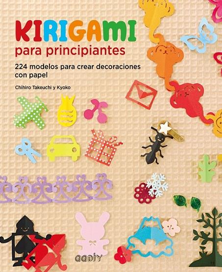 Kirigami para principiantes | 9788425229459 | Takeuchi, Chihiro | Librería Castillón - Comprar libros online Aragón, Barbastro