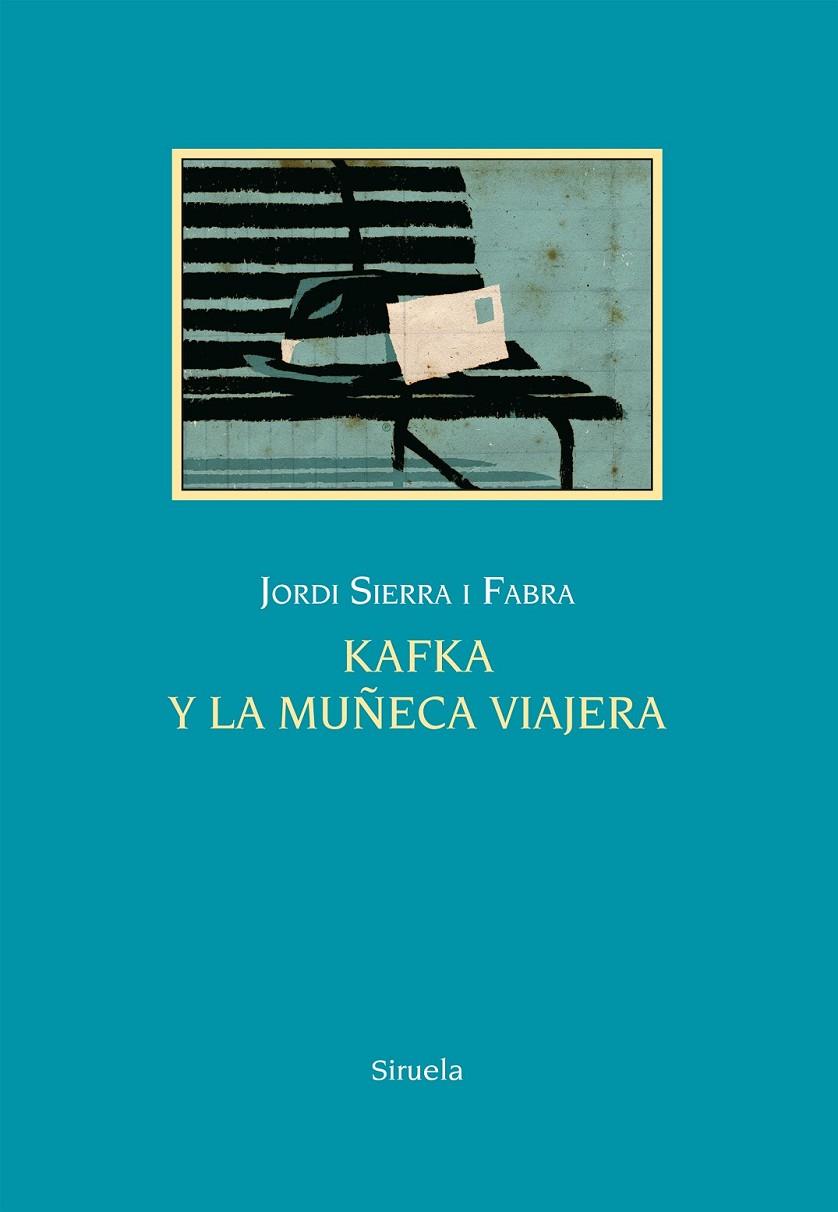 Kafka y la muñeca viajera | 9788416396856 | Sierra i Fabra, Jordi | Librería Castillón - Comprar libros online Aragón, Barbastro