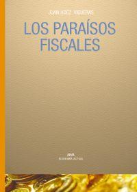 PARAISOS FISCALES, LOS | 9788446022886 | HERNANDEZ VIGUERAS, JUAN | Librería Castillón - Comprar libros online Aragón, Barbastro