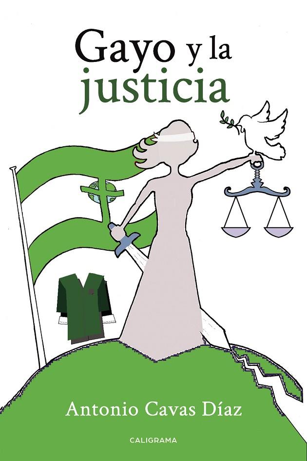 Gayo y la justicia | 9788417947361 | Cavas Díaz, Antonio | Librería Castillón - Comprar libros online Aragón, Barbastro