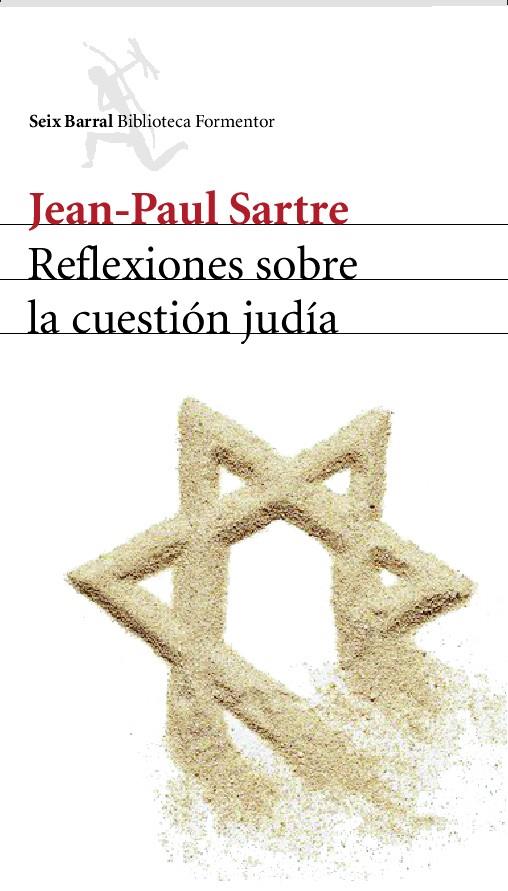 REFLEXIONES SOBRE LA CUESTION JUDIA | 9788432227981 | SARTRE, JEAN-PAUL | Librería Castillón - Comprar libros online Aragón, Barbastro