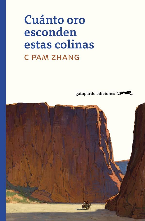 Cuánto oro esconden estas colinas | 9788412302103 | Zhang C Pam | Librería Castillón - Comprar libros online Aragón, Barbastro