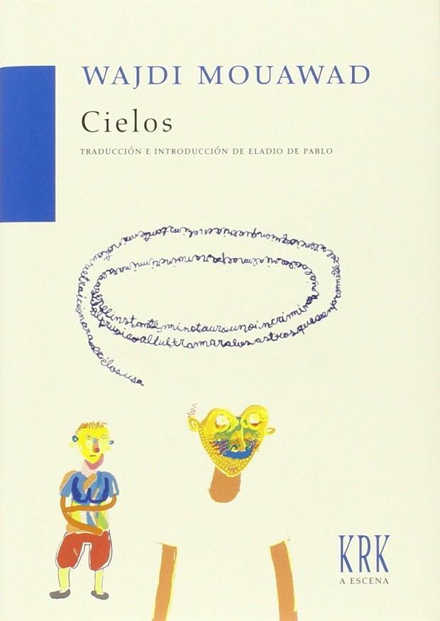 Cielos | 9788483674116 | Mouawad, Wajdi | Librería Castillón - Comprar libros online Aragón, Barbastro
