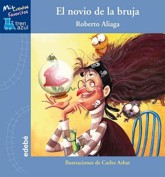 NOVIO DE LA BRUJA, EL | 9788468303925 | ALIAGA, ROBERTO | Librería Castillón - Comprar libros online Aragón, Barbastro