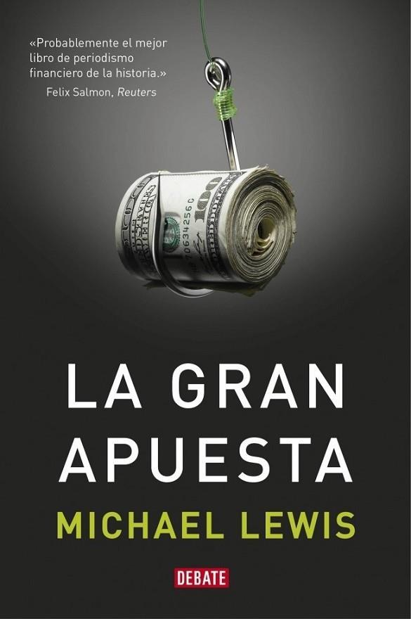 gran apuesta, La | 9788499922331 | LEWIS, MICHAEL | Librería Castillón - Comprar libros online Aragón, Barbastro