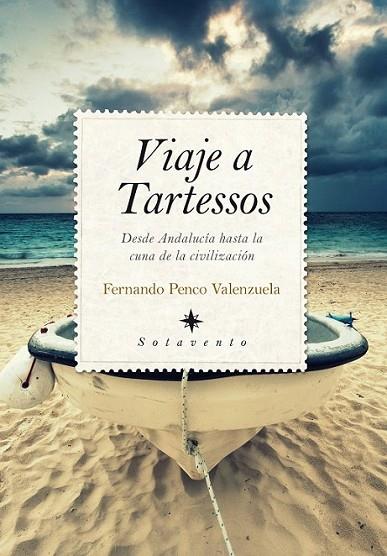 Viaje a Tartessos | 9788415828709 | Penco Valenzuela, Fernando | Librería Castillón - Comprar libros online Aragón, Barbastro