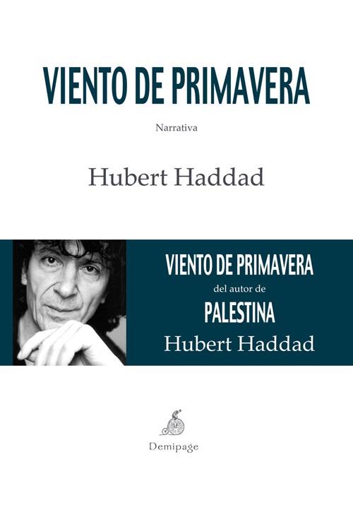 VIENTO DE PRIMAVERA | 9788492719259 | HADDAD, HUBERT | Librería Castillón - Comprar libros online Aragón, Barbastro